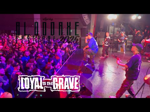 LOYAL TO THE GRAVE 05/31/2025 (BLOODAXE FEST 2025)