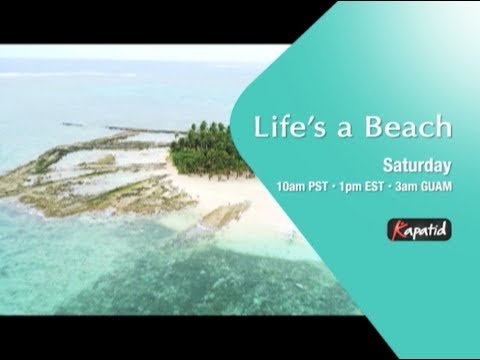Life's A Beach on Kapatid every Saturday (North America)