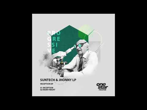 Suntech & Jhonny Lp - Inception (Original Mix)[Onestar Records]