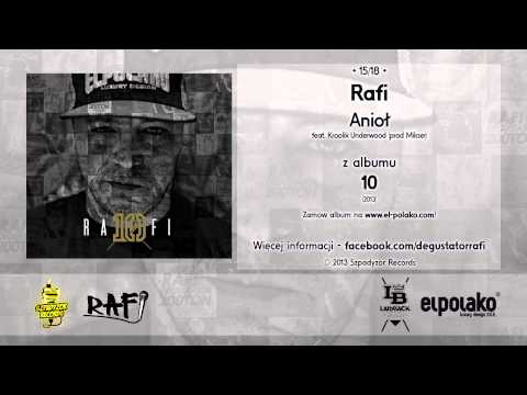 15. Rafi - Anioł feat. Kroolik Underwood (prod. Mikser) z albumu "10"