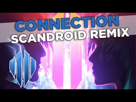 Video thumbnail for Connection (Scandroid Remix)