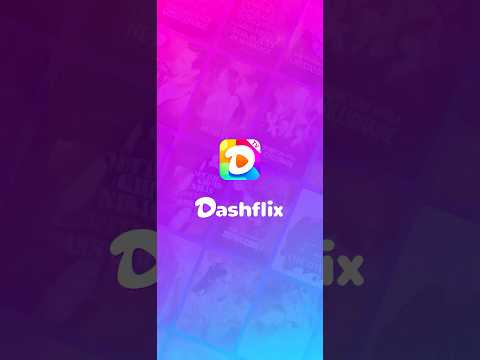 Dashflix - Good Short Dramas video thumbnail