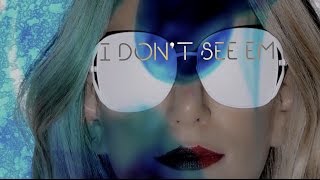 SR - I Don't See Em (Lyric Video)