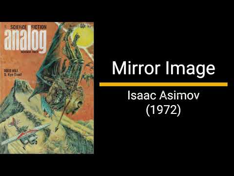 Mirror Image - Isaac Asimov (Short Story)