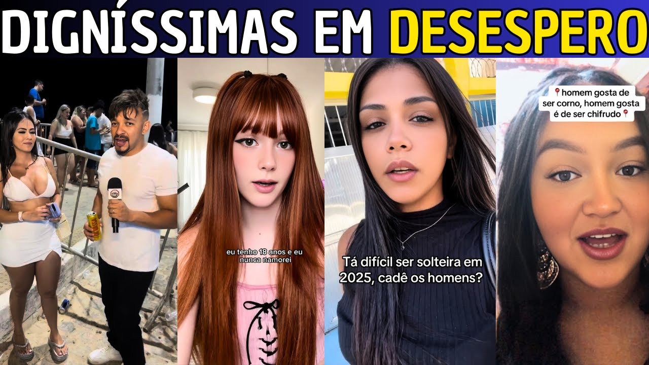 AS SOLTEIRONAS BOSTILEIRAS EM DESESPERO PROCURANDO HOMEM EM 2025