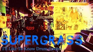 I&#39;d Like To Know - Supergrass Drum Cover By Gert