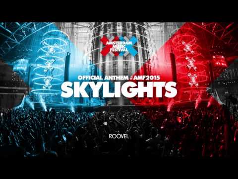 Roovel - Skylights(Official #AMF2015 Anthem)[FREE DOWNLOAD]