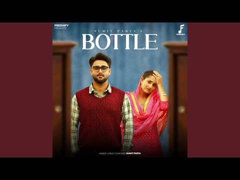 Bottle — watch video