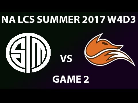 TSM vs FOX Highlights Game 2 NA LCS Summer 2017 Team Solo Mid vs Echo Fox