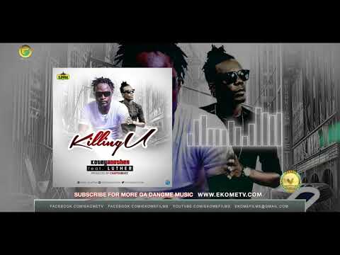 Kotey Another - killing you. featuring Luther