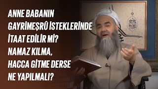 Anne Babanın Gayrimeşrû İsteklerinde İtaat Edilir mi? Namaz Kılma, Hacca Gitme Derse Ne Yapılmalı?