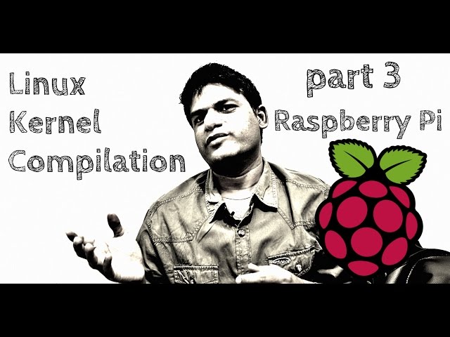 Raspberry Pi Kernel Compilation