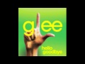 Hello Goodbye - Glee Cast 