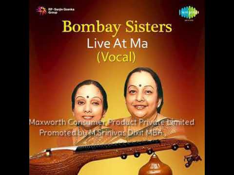 Bombay Sisters - RTP - Shanmukhapriya