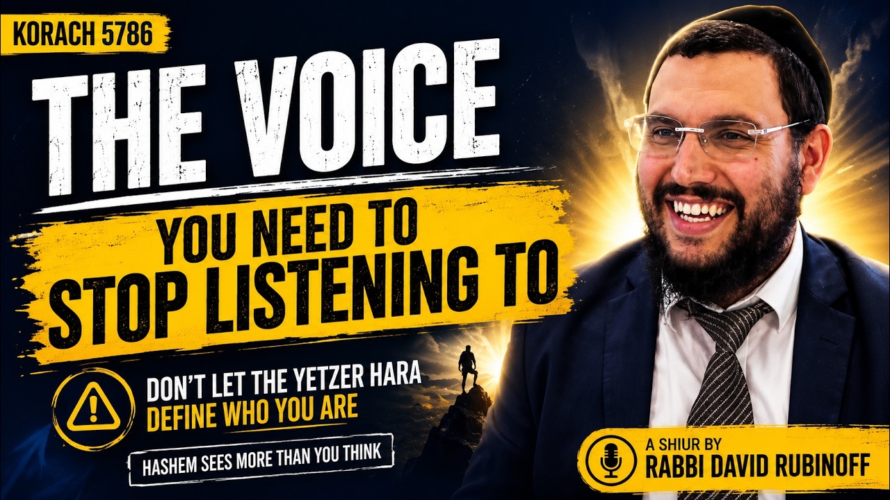 The Voice You Need to Stop Listening To | Rabbi Yonatan Sebban | Korach 5786