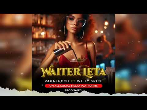 papa zucch ft @willyspicy901 - Waiter leta (Official visualiser)