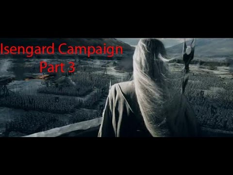 Third Age Total War: Isengard Campaign Part 3- The Losing and Reclaiming of Fangorn Forest