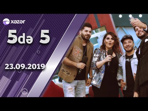 5də 5 - Ramal İsrafilov, Xatun Əliyeva, Okan ON 23.09.2019