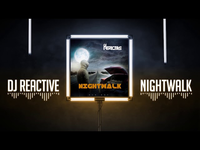 Dj Reactive – Nightwalk (Remix Stems)