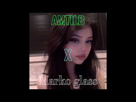 MARKO GLASS X AMTILB - _GTR_ [slowed]