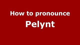 How to pronounce Pelynt