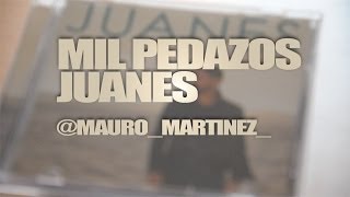 Mil Pedazos Juanes Tutorial Cover - Acordes [Mauro Martinez]