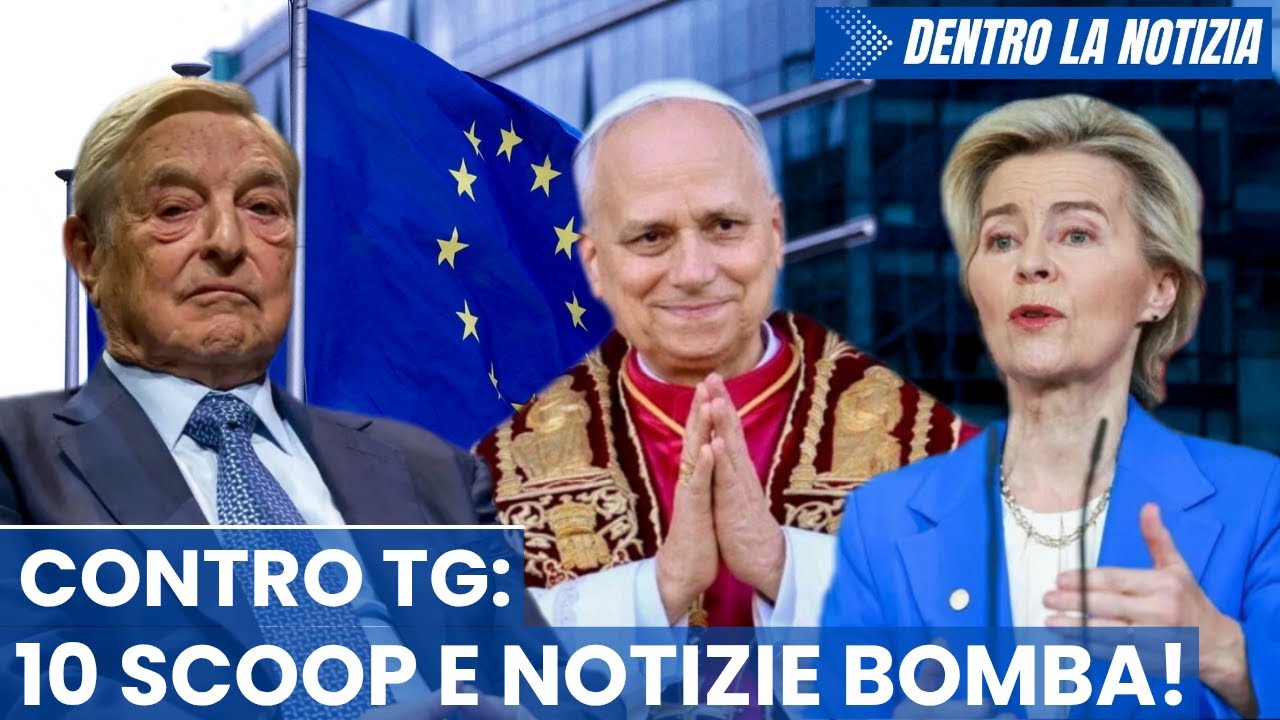 CONTRO TG: scoop e notizie bomba dall'Ue Soros Italia Spagna Polonia Grecia Francia Germania Belgio