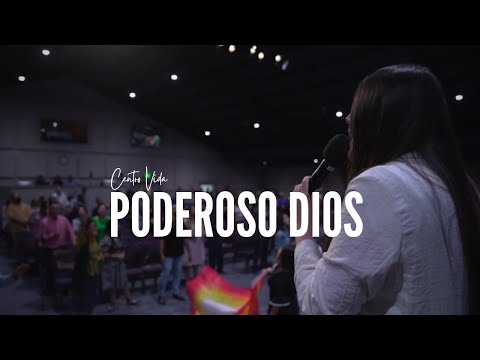 Poderoso Dios || CENTRO VIDA
