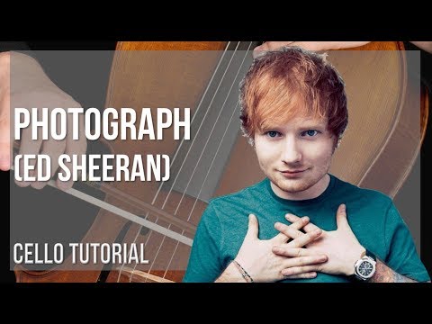 How to play Photograph by Ed Sheeran on Cello (Tutorial)