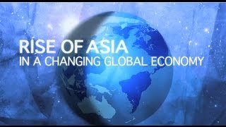 Rise of Asia in a Changing Global Economy