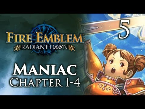 Part 5: Let's Play Fire Emblem Radiant Dawn, Maniac Mode, Chapter 1-4 - "Dawn B^iga"