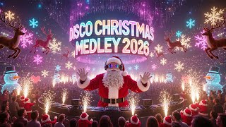 Best Christmas Disco Medley 2026 🎄 Nonstop Xmas Disco Playlist – Top Holiday Mix