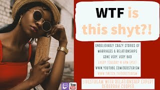 WTF? TUESDAY Dating and Relationship Advice Questions &amp; Answers 12-04-18 | Deborrah Cooper