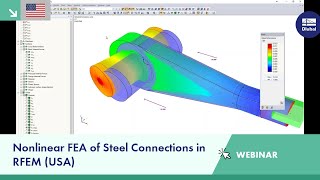Webinar: Nonlinear FEA of Steel Connections in RFEM (USA)