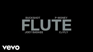 Buckshot & P-Money - Flute (Explicit) ft. Joey Bada$$, CJ Fly of Pro Era