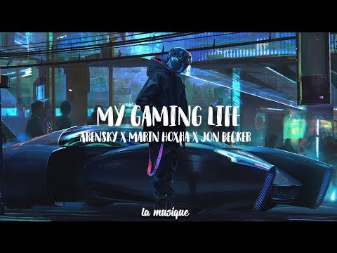 My Gaming Life   Arensky x Marin Hoxha x Jon Becker