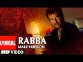 Lyrical Video Song RABBA Male Version Sukhwinder Singh Musafir Anil Kapoor Samira Reddy