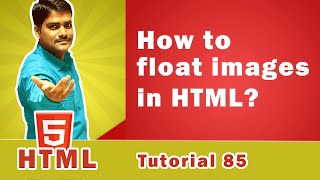 HTML CSS floating images | How wrap Text around an Image in HTML - HTML Tutorial 85