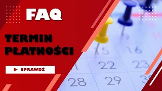 Termin płatności – często zadawane pytania