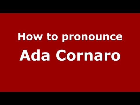 How to pronounce Ada Cornaro (Spanish/Argentina) - PronounceNames.com