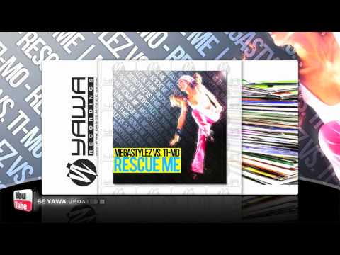 Megastylez vs. Ti-Mo - Rescue Me (Radio Edit)