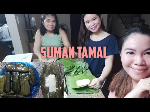 PAANO GUMAWA NG SUMAN TAMAL IN BICOL | WITH THE HELP OF MY TITA & MY SISTER | SO YUMMY!