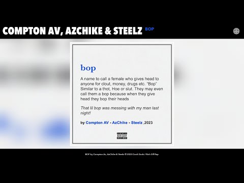Compton Av, AzChike & Steelz - BOP (Official Audio)