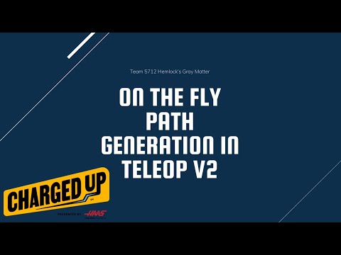 #2023 #chargedup #first | 2023 FRC |  On the Fly Path Generation in Teleop v2 | Team 5712