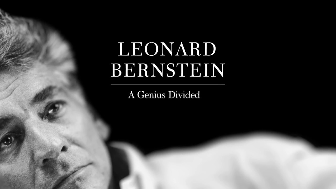 Leonard Bernstein – A Genius Divided