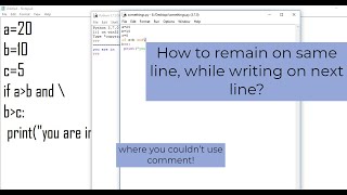 How to remain on same line while continue on next line in python ? || python tutorial #5