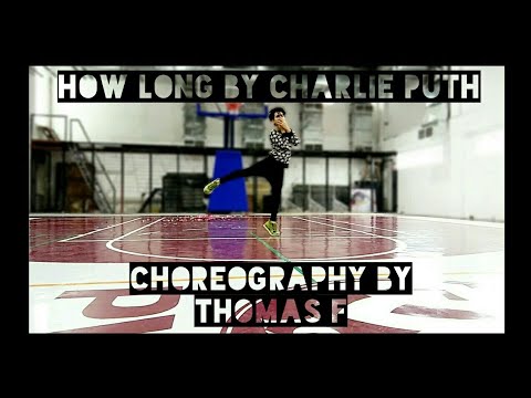 How Long by Charlie Puth (Dance Cover) | Choreography by Thomas F (Inspired by Kyle Hanagami)