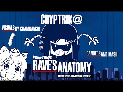 Cryptrik @ FUNNY RAVE: Rave's Anatomy