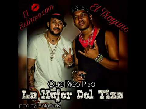 La Mujer Del Tiza - Hector El Troyano ft El Sabroso.com prod. By DJota Andy