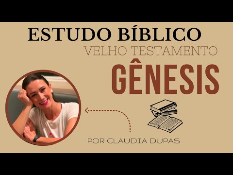 GÊNESIS: PARTE I - ESTUDO BÍBLICO COMPLETO - VELHO TESTAMENTO